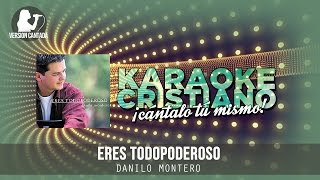 Eres todopoderoso  Danilo Montero Cantada [upl. by Tisha]