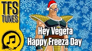 Dragonball Z Abridged MUSIC Hey Vegeta Happy Freeza Day Nsync Parody [upl. by Betz252]