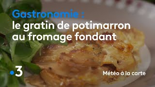 Gastronomie  le gratin de potimarron au fromage fondant  Météo à la carte [upl. by Bernard]