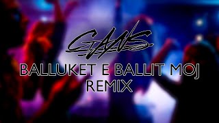 GANS  BALLUKET E BALLIT REMIX [upl. by Nnasus]