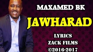 MAXAMED BK┇JAWHARAD ᴴᴰ┇LYRICS [upl. by Kramer]