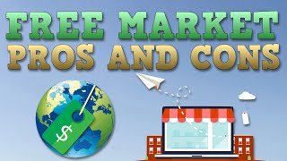 Free Market Economy  Pros and Cons [upl. by Akerdna]