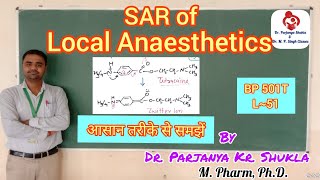 SAR of Local Anaesthetics  Procaine Lidocaine Benzocaine  Structure  BP 501T  L51 [upl. by Laval]