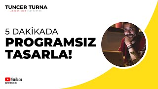 5 DAKİKADA PROGRAMSIZ TASARLA  Tasarım nasıl yapılır [upl. by Arza]