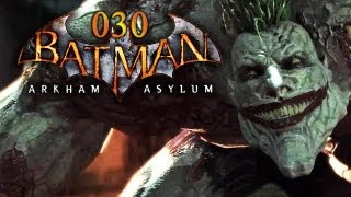 Lets Play Batman Arkham Asylum 030  Jokers letzte Party FINALE FullHD Deutsch [upl. by Dahcir]