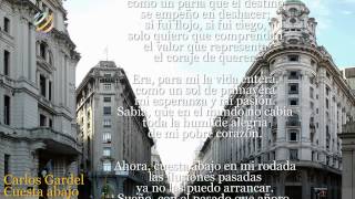 Carlos Gardel  Cuesta abajo LetraLyrics HQ [upl. by Louanna]