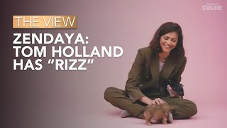 Zendaya Tom Holland Has “Rizz”  The View [upl. by Aicsila]