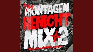 MONTAGEM RENICHT MIX 2 [upl. by Gierc]