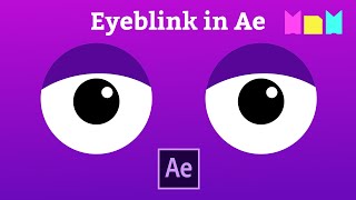 Eyeblink in Ae  Eye Blink Animation  After Effects Tutorial [upl. by Phineas]