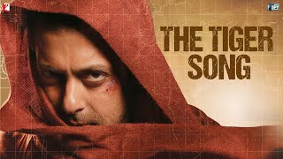 The Tiger Song Instrumental  Ek Tha Tiger  Salman Khan  Katrina Kaif [upl. by Goldfarb]