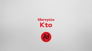 Marcysia  Kto [upl. by Melvina]