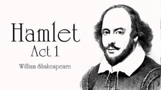 Shakespeare  Hamlet Act 1 Audiobook Dramatic Reading [upl. by Einram753]