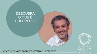 Descubra o que é Puerpério [upl. by Nyrrek]