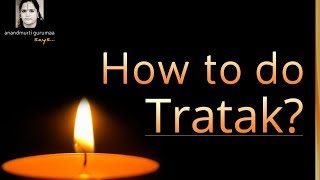 How To Do Tratak [upl. by Hamo647]