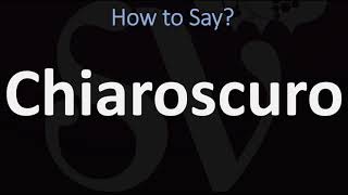 How to Pronounce Chiaroscuro CORRECTLY  English amp Italian Pronunciation Guide [upl. by Renruojos718]