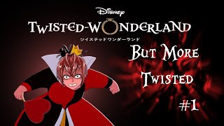 Twisted Wonderland but more twisted 1 [upl. by Fry]