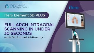 Full Arch Intraoral Scanning using the iTero Element 5D PLUS  under 30 seconds [upl. by Corabel287]