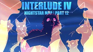 INTERLUDE IV  Nightstar MAP  Part 12 [upl. by Tudor]