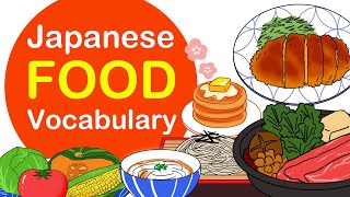 FOOD vocabulary in Japanese🇯🇵  食べものTabemono【2020】 [upl. by Yellah740]