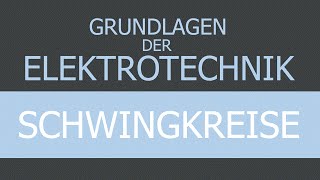 Grundlagen der Elektrotechnik  Schwingkreis berechnen [upl. by Chloras]