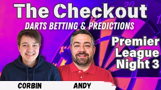 The Checkout Premier League Night 3 Preview  Darts Tips amp Predictions with Corbin amp Andy 🎯 [upl. by Schild]