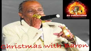 Baron Christmas Mix by DJ Firestorm SOCA PARANG MIX [upl. by Genaro955]