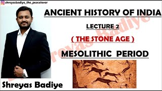 Mesolithic Age  The Stone Age  Ancient History of India [upl. by Charita]