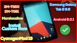 Install CyanogenMod 13 on Samsung Tab E  Custom Rom CM 13 Android 60 Marshmallow for SMT560T561 [upl. by Artkele7]