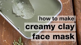 How to Make a DIY Creamy French Green Clay Face Mask [upl. by Fagaly]