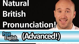 Advanced British Pronunciation  Speak like a native in 5 sounds [upl. by Zerimar]