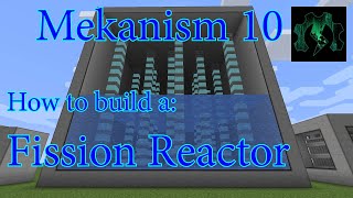 How to Build a Fission Reactor in Mekanism v10 [upl. by Anerehs]