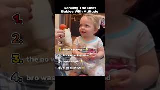 Ranking The Best Babies With Attitude [upl. by Shea]