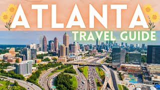 Atlanta Georgia Travel Guide [upl. by Kaitlyn]