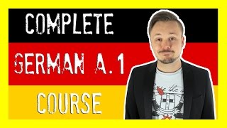 Learn German For Beginners 🇩🇪 The Complete Course Level A1  Get Germanized [upl. by Oirottiv]