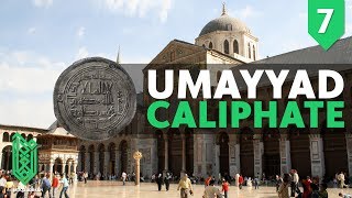 The Ummayad Dynasty  705CE  750CE  The Birth of Islam Episode 07 [upl. by Atenaz]