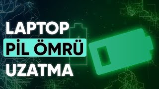 Laptop Pil Ömrü Uzatma Nasıl Yapılır [upl. by Eitsym]