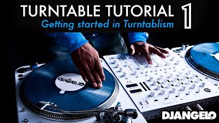 Turntable Tutorial 1  GETTING STARTED IN TURNTABLISM [upl. by Aridni]