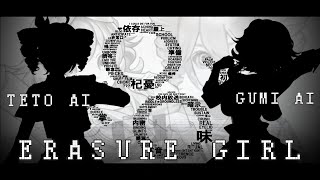 【TETO AI  GUMI AI】 Erasure Girl 【Cover】 [upl. by Elleuqram]