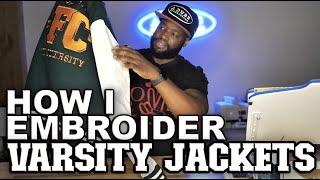 How I Embroider on Varsity Jackets [upl. by Ecnerrot641]