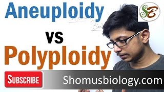 Aneuploidy and polyploidy [upl. by Ecirbaf110]