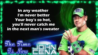 John Cena WWE Theme  The Time Is Now lyrics [upl. by Adlesirc64]