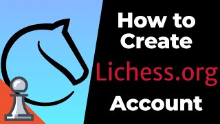 How To Easily Create a Lichessorg Account [upl. by Priscella915]