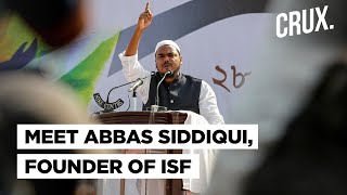 Who Is Abbas Siddiqui amp Why Is Congress Divided Over Alliance With ISF In Bengal  CRUX [upl. by Odraode]