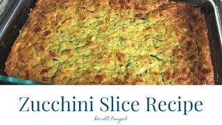 Zucchini Slice [upl. by Tyrone959]