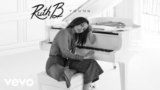 Ruth B  Young Audio [upl. by Serilda]