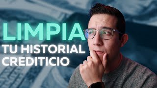 Cómo limpiar tu Historial en el Buró de Crédito [upl. by Hughes]