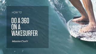 HOW TO DO A 360 ON A WAKESURFER [upl. by Ynetsed]