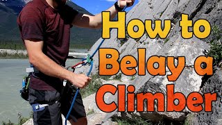 How to Belay a Climber Rock Climbing Basics TopRope [upl. by Ordnasil]