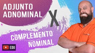 Adjunto Adnominal x Complemento Nominal Professor Noslen [upl. by Ned]