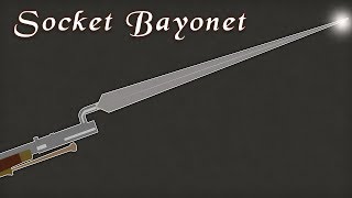 The Socket Bayonet [upl. by Behre]